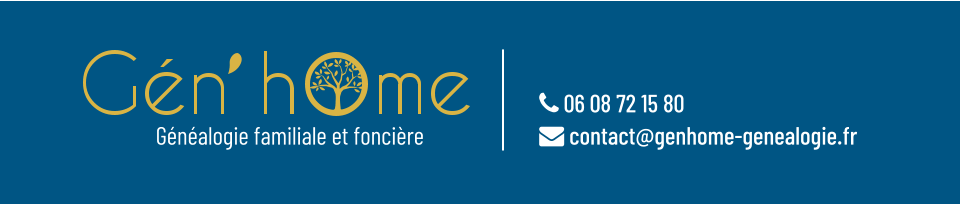 Généalogie familiale et foncière  06 08 72 15 80   contact@genhome-genealogie.fr
